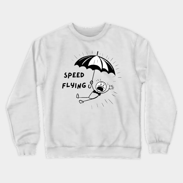 Funny stickman parachutist. Speed flying Crewneck Sweatshirt by Ideas Design